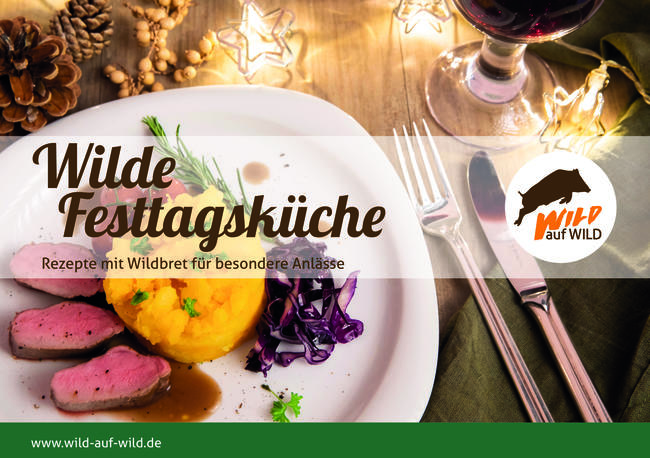 Von traditionell bis modern: Die Broschüre „Wilde Festtagsküche“ bietet kreative Rezepte.